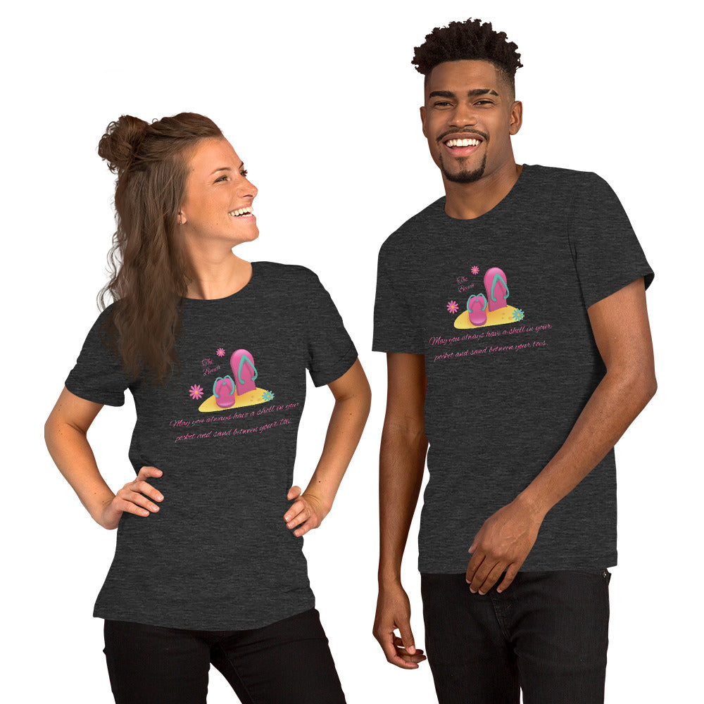 Unisex t-shirt, Beach T-Shirt - "Always have a shell in your pocket and sand between your toes."