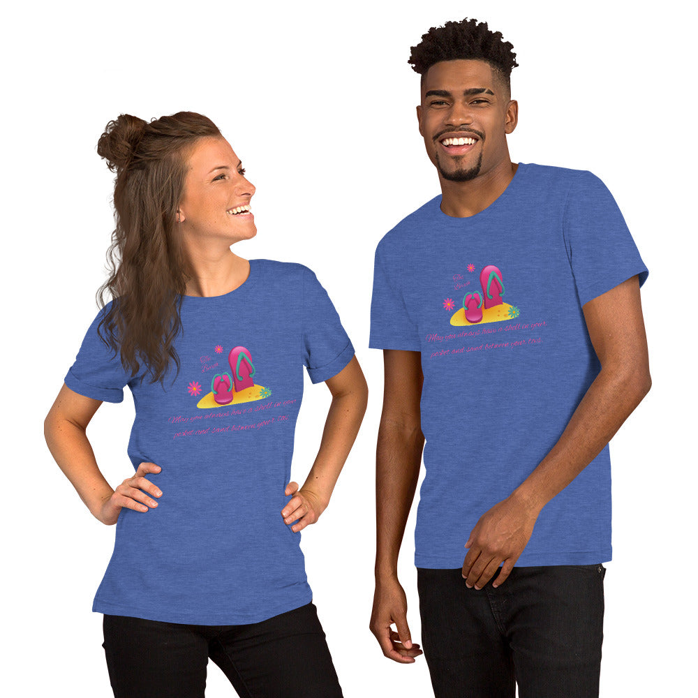 Unisex t-shirt, Beach T-Shirt - "Always have a shell in your pocket and sand between your toes."