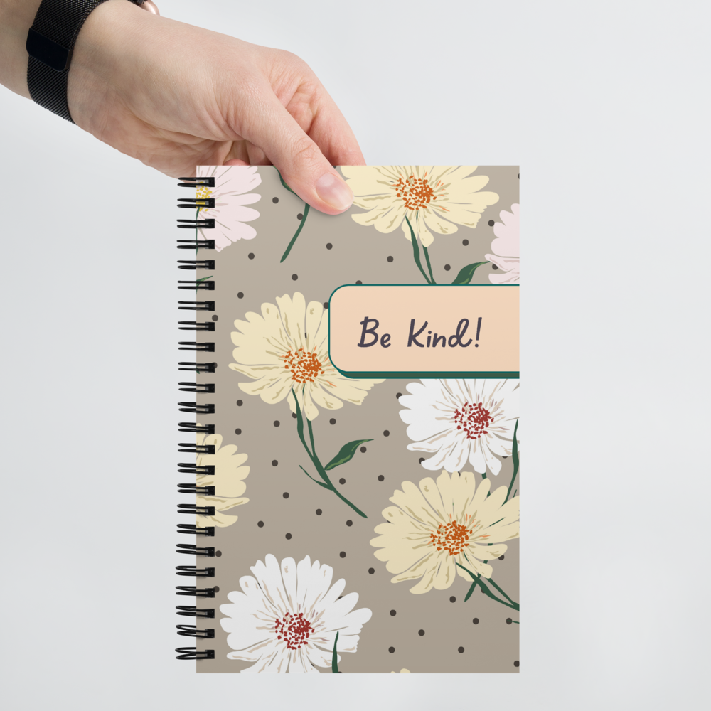 "Be Kind" Spiral Notebook with Dotted Pages - Your Companion for Self-Care and Kindness